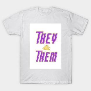 They/Them Pronouns T-Shirt